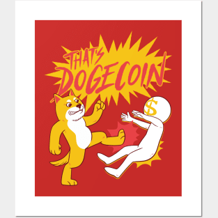 That's Dogecoin Funny Memecoin Crypto Merch Posters and Art